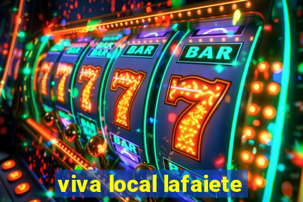 viva local lafaiete